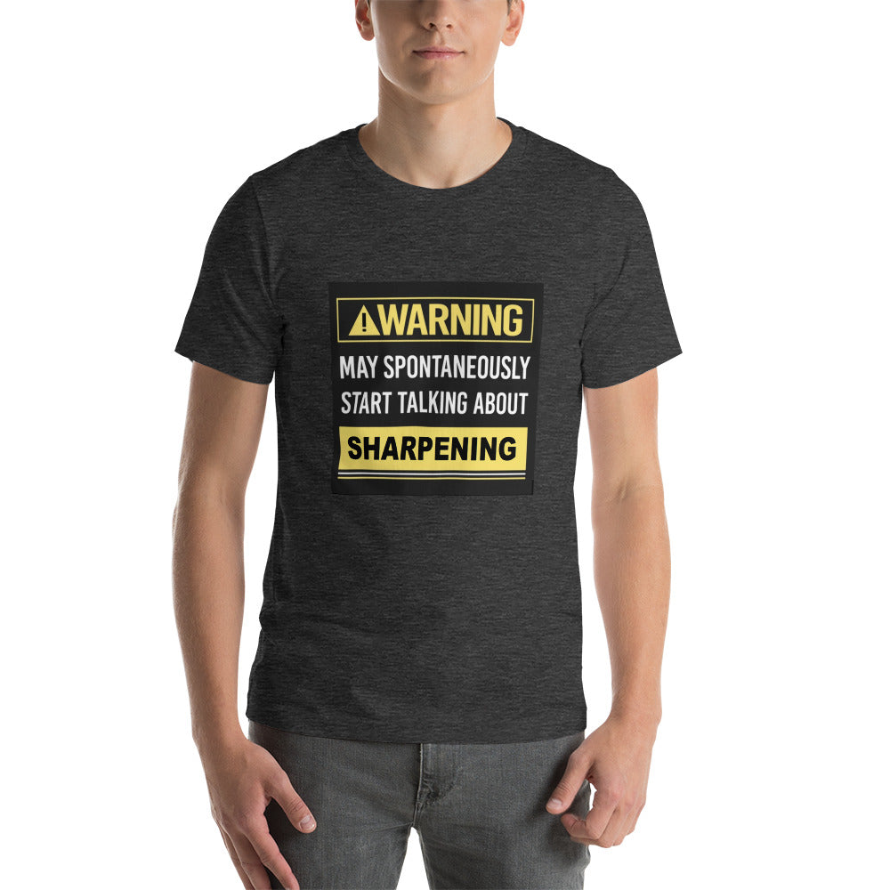 Talk About Sharpening T-Shirt