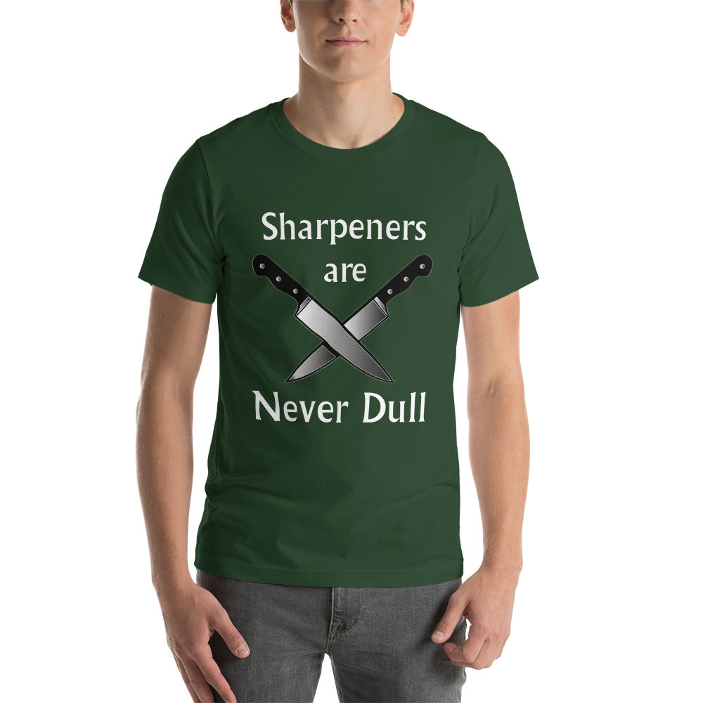Sharpeners Are Never Dull T-Shirt