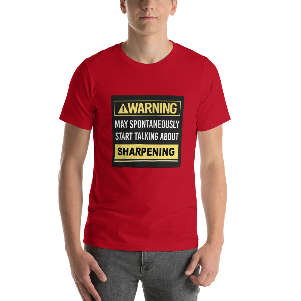 Talk About Sharpening T-Shirt